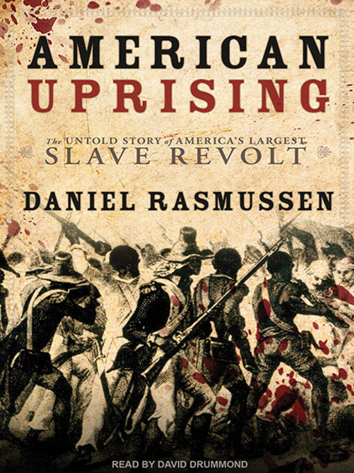 Title details for American Uprising by Daniel Rasmussen - Available